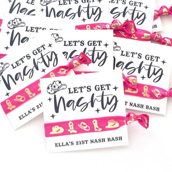 LET's GET Nashty | Nashville Bachelorette | Cowgirl Bach Party | Western Nash Bash Hair Ties | Custom Nash Bash Gifts