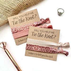 Will you help me Tie the Knot | Bridesmaid Proposal | Bridesmaid Hair Tie  Favors To have and to hold your hair back | You Choose hair ties