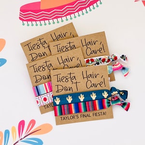 FIESTA Hair Don’t Care Hair Tie Favors | Bachelorette Fiesta Themed Hair Tie Favor Mexico Cabo Last Fiesta Final Fiesta Serape Cactus