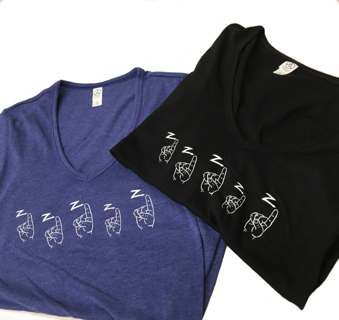 Sign Language Tshirt ASL ZZZ Sleep Nightshirt Ecofriendly Sustainable Organic Fabrics Pajamas