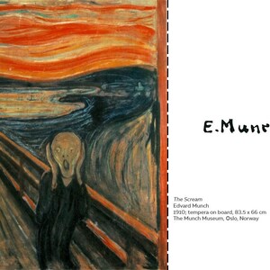 May include: A painting titled "The Scream" by Edvard Munch. The painting depicts a person with a distorted face, screaming, against a background of a swirling, blood-red sky and a dark, wavy body of water. The person is standing on a wooden bridge with a railing.