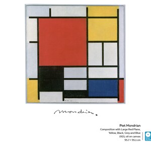 May include: Abstract painting by Piet Mondrian titled "Composition with Large Red Plane, Yellow, Black, Grey and Blue". The painting features a grid of black lines with squares of red, yellow, blue, black, and grey.