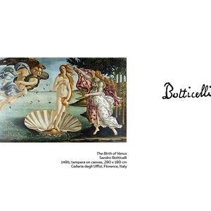 May include: The Birth of Venus by Sandro Botticelli, a famous Renaissance painting depicting a nude woman emerging from a giant scallop shell. The painting is set against a backdrop of a lush green landscape with a blue sky.