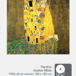 May include: A print of Gustav Klimt's "The Kiss", showing a couple in an embrace, with gold and geometric patterns. The background is gold, and the painting is oil on canvas, measuring 180 x 180 cm. The artwork is from the Galerie Belvedere, Vienna.