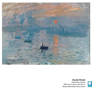 May include: Impressionist painting of a sunrise over a harbor with boats and a red sun in the sky. The painting is by Claude Monet and is titled "Impression, Sunrise".