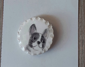 French Bulldog Hand Painted Pottery Brooch, Ceramic Dog Brooch, Dog Mama Jewelry