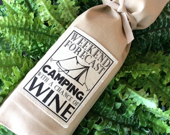 Camping Wine Gift, Camping Wine Bag, Weekend Camping, Campers Wine Bag, Fireside Wine Gift, Funny Wine Gift, Summer Wine, Outdoors, Tenting