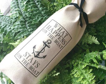Beach Bag, Canvas Wine Bag, Wine Tote, WHAT HAPPENS On The BOAT, Coastal Gift, Gift for Yacht, Happy Hour Gift Bag, Fun Custom Wine Bag