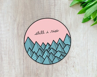 Still I Rise: Laptop Sticker