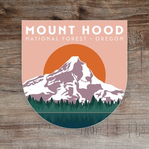 Mount Hood National Forest Sticker: PNW Decal