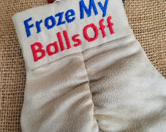 Froze My Balls Off Golf Ball Sacks - Free Shipping