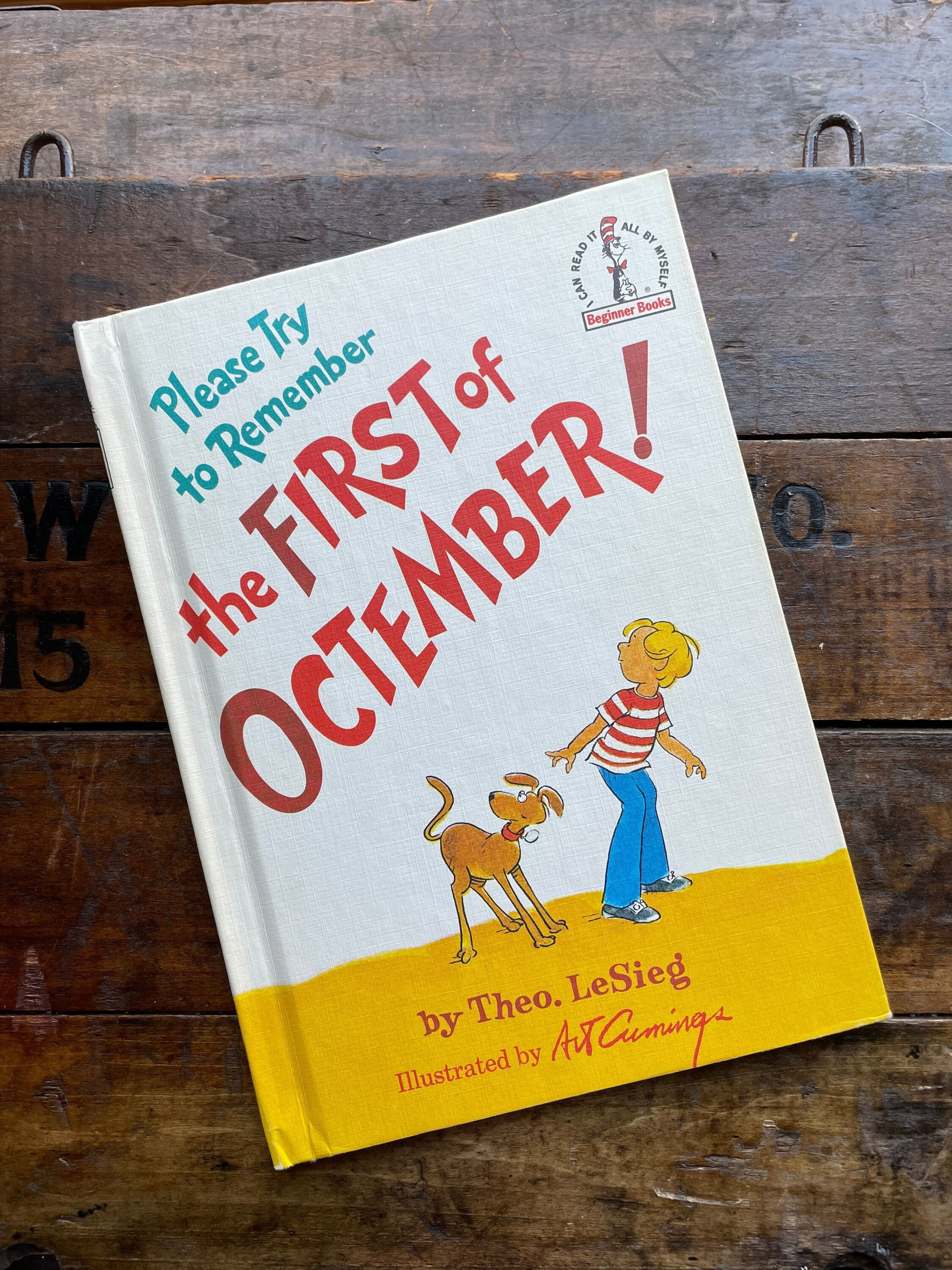 Please Try To Remember The First Of Octember! by Theo