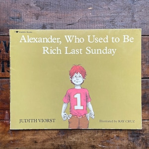 Alexander, Who Used to Be Rich Last Sunday by Judith Viorst ~ Aladdin Books Softcover ~ Vintage 1978 ~ Children&#39;s Book