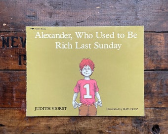 Alexander, Who Used to Be Rich Last Sunday by Judith Viorst ~ Aladdin Books Softcover ~ Vintage 1978 ~ Children's Book