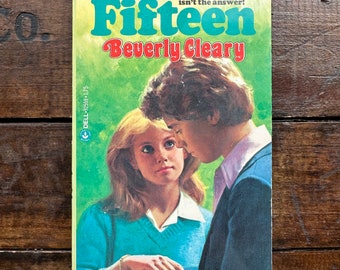 Fifteen by Beverly Cleary, Dell Paperback, Laurel Leaf Printing 1980 ~ Vintage Young Adult Fiction/Teen Romance