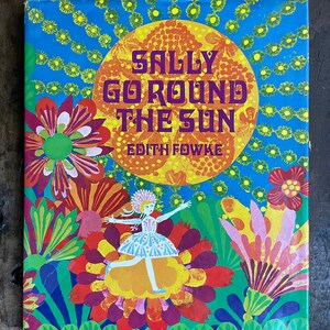 Sally Go Round The Sun by Edith Fowke, 300 Children&#39;s Songs, Rhymes and Games ~ Vintage 1969