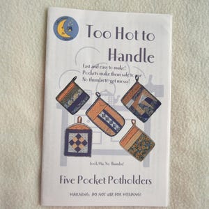 Pocket Potholder Pattern, Too Hot To Handle Sewing Pattern, Pot Holder Pattern