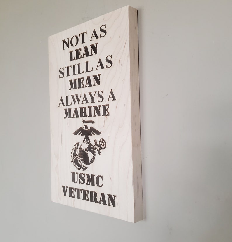 USMC Veteran Not As Lean But Still As Mean Always A Marine Wood Carved Sign Wooden Marine Corps Gift Gift For Veteran image 7