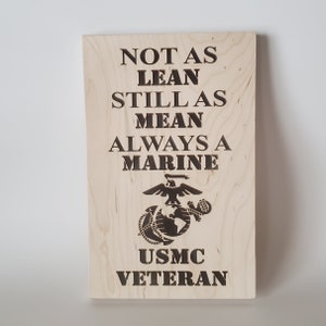 USMC Veteran Not As Lean But Still As Mean Always A Marine Wood Carved Sign Wooden Marine Corps Gift Gift For Veteran image 9