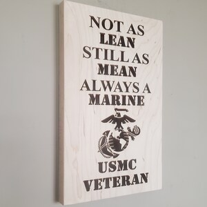 USMC Veteran Not As Lean But Still As Mean Always A Marine Wood Carved Sign Wooden Marine Corps Gift Gift For Veteran image 5