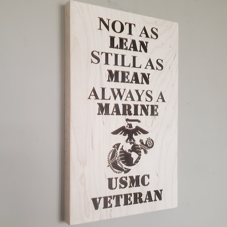 USMC Veteran Not As Lean But Still As Mean Always A Marine Wood Carved Sign Wooden Marine Corps Gift Gift For Veteran image 5