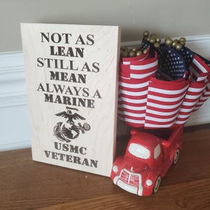 USMC Veteran - Not As Lean But Still As Mean Always A Marine Wood Carved Sign - Wooden Marine Corps Gift - Gift For Veteran