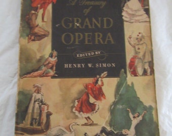 Opera, Treasury Grand Opera, Henry Simon, Illustrated, Musical Scores, 6 Operas, Don Giovanni, Lohengrin, Aida, Carmen, Pagliacci, Faust