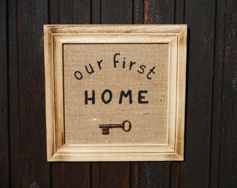 Our first home burlap wall sign new home present welcome sign rustic wall hanging family gift ideas