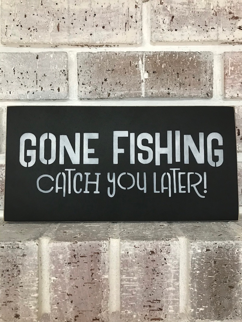 Gone Fishing Catch You Later Sign/hand Painted/wood | Etsy