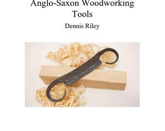Anglo-Saxon woodworking tools 44 page A5 full colour book