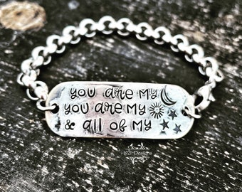 You are my moon you are my moon and all of my stars - hand stamped bracelet