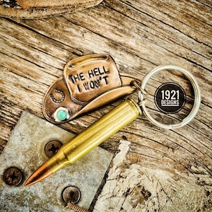 The hell I wont - hand stamped - keychain