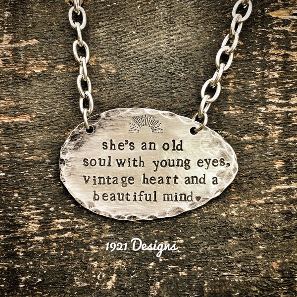 Shes an old soul - hand stamped - necklace