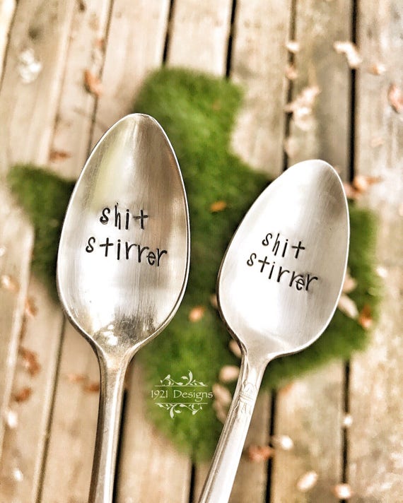 Shit Stirrer - hand stamped - vintage flatware