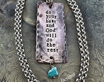 Do your best and God will do the rest - hand stamped necklace