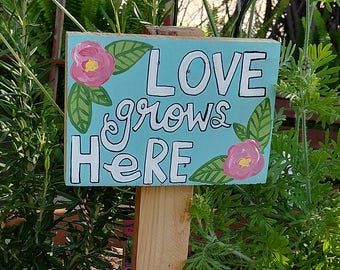 Flower Garden Sign, Love Grows Here Wood Sign, Gardener Gift,Garden Stake, Garden Marker, Plant Lady