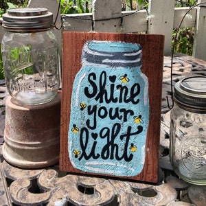 Shine Your Light Mason Jar Wood Pallet Sign, Mason Jar Sign, Mason Jar Decor, Mason Jar, Wooden Sign, Hand Painted Sign, Shine Your Light