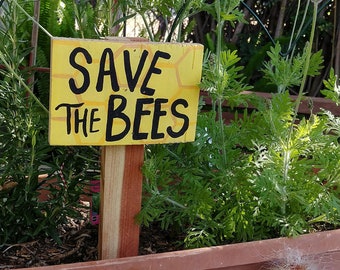 Save the Bees Sign, Pollinator Garden Accent, Bee Friendly Outdoor Decor