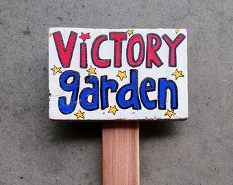 Victory Garden Sign, Wood Garden Stake Sign, Vegetable Garden Sign