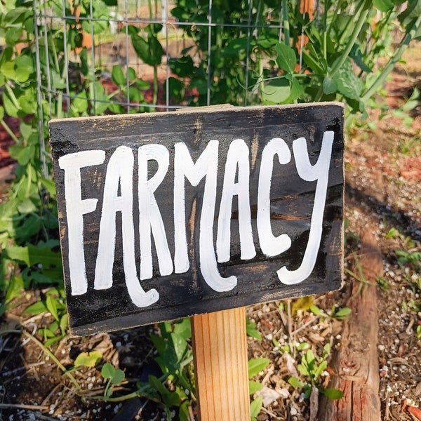 Farmacy Garden Sign vegetable stake Gardener gift Farmer decor rustic farm healthy living