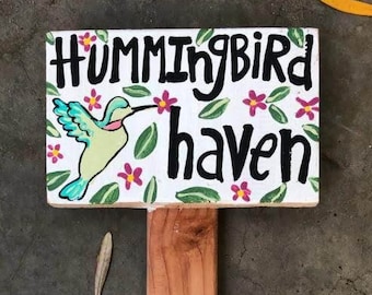 Hummingbird Haven Sign, Hummingbird Wooden Sign, Flower Garden Sign, Gardener Gift Organic Flowers