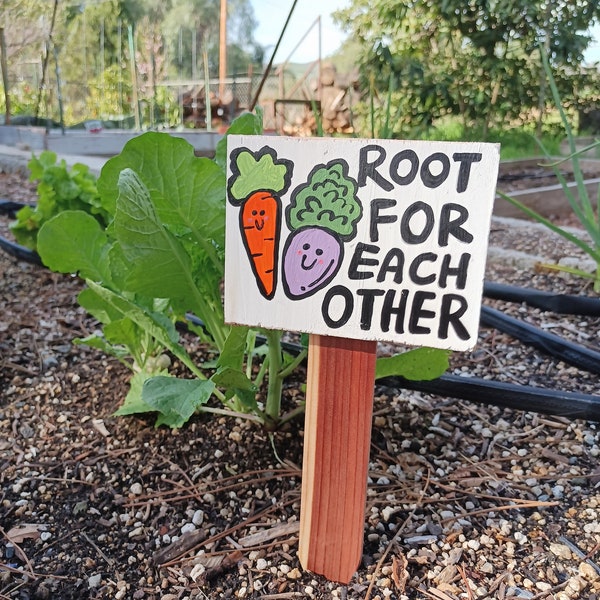 Cute Garden Sign vegetable stake Root For Each Other Gardener gift Farmer decor rustic farm Children's Garden