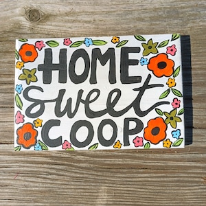 Funny Chicken Coop Sign Home Sweet Coop Outdoor Safe Hen House Sign Backyard Chicken Gift Chicken Coop Décor