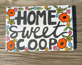 Hand Painted Chicken Coop Sign, Home Sweet Coop, Reclaimed Wood