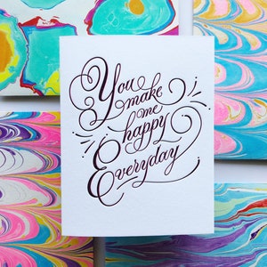 Marbleized Envelope + You make me happy everyday  - Single Letterpress Card