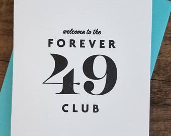 Welcome to the Forever 49 Club Letterpress Card