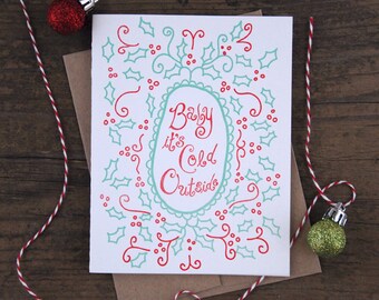 Baby It's Cold Outside Letterpress Greeting Card