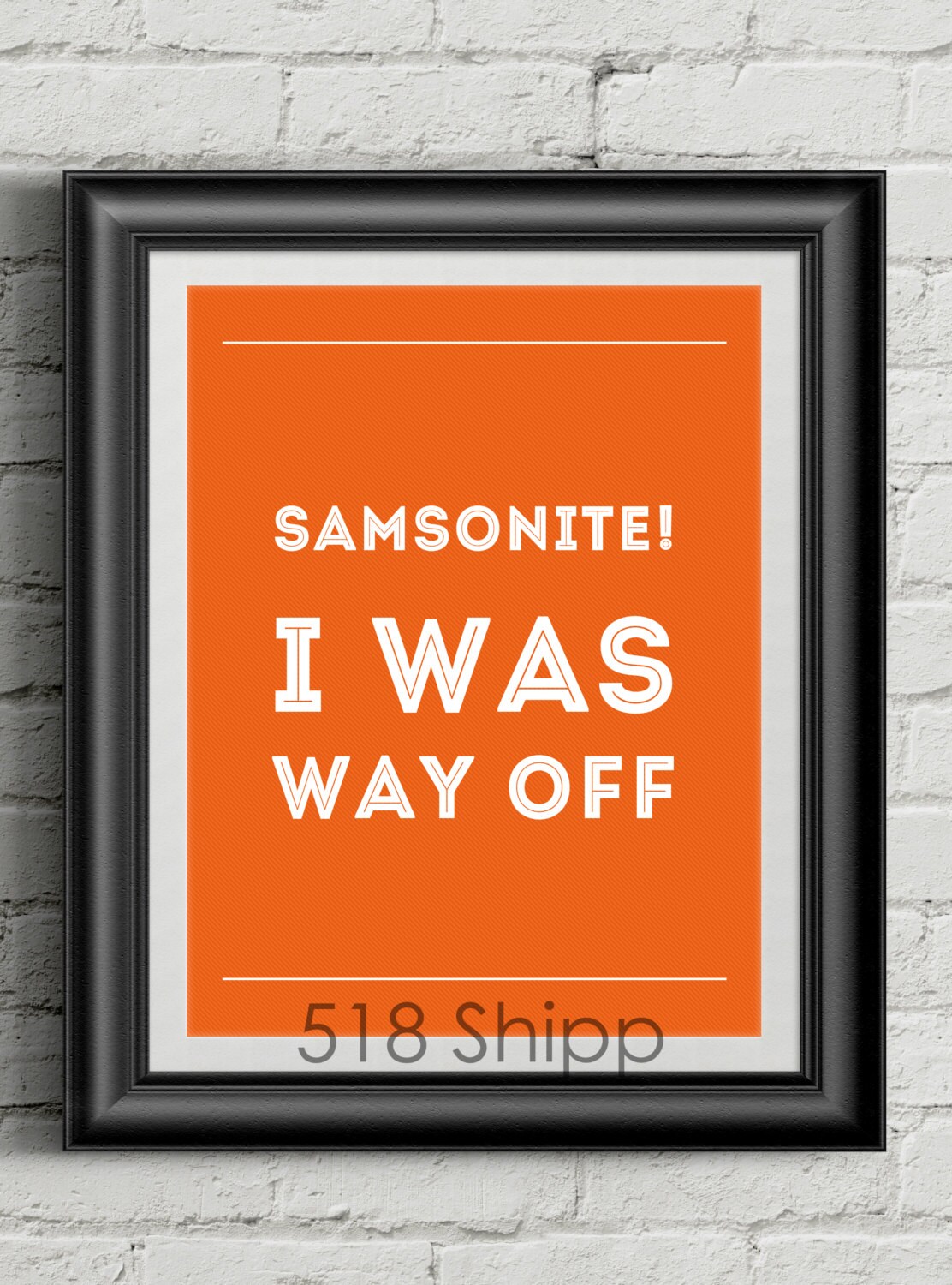 Dumb and Dumber Samsonite I Was Way Off Inspirational Quote Etsy