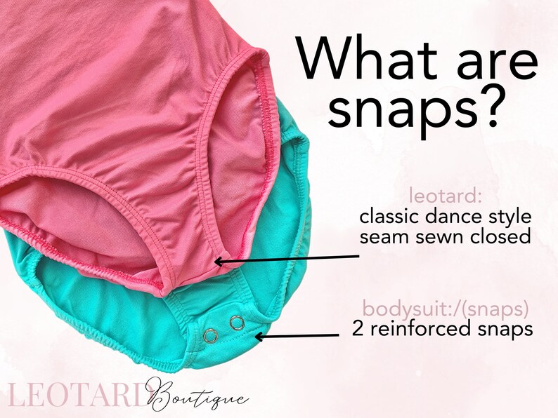 Two leotard bottoms showing the difference between leotards and snaps.