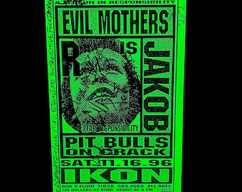 Evil Mothers Autographed Poster - November 16, 1996 Concert with Jakob & Pitbulls On / Ikon Club Tulsa OK / San Antonio Band / Mohawk Music